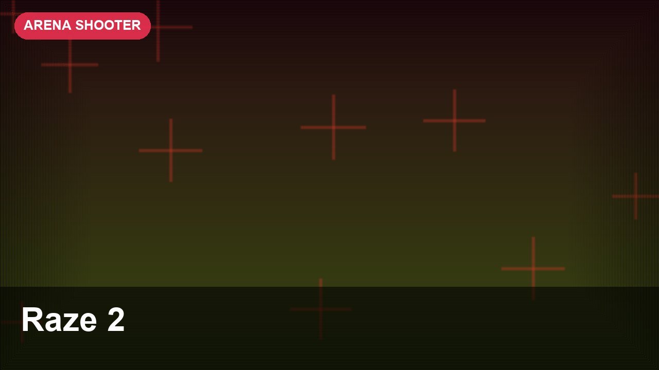 Raze 2